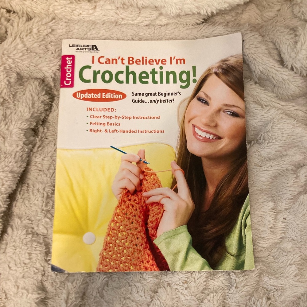 Leisure Arts I Can’t Believe I’m Crocheting! Book